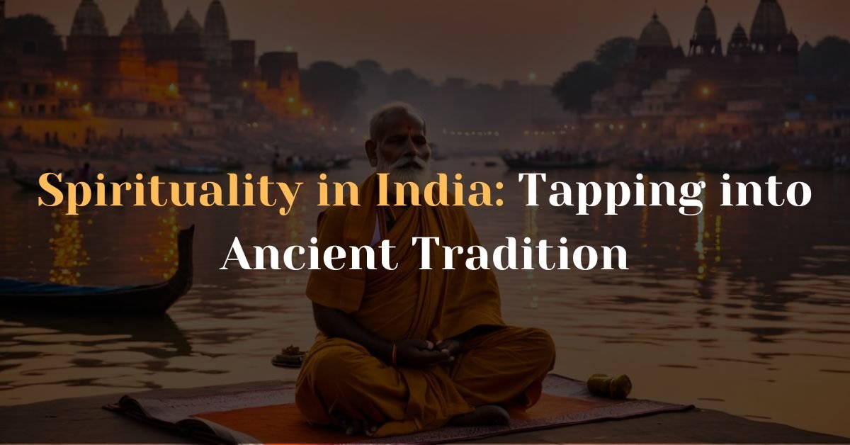 Discovering Spirituality in India