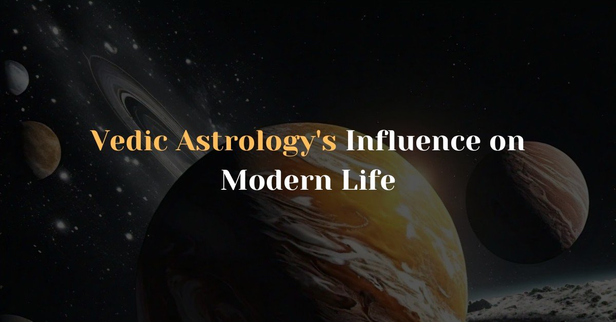 Vedic Astrology's Influence on Modern Life
